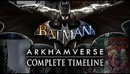 Batman Arkham Timeline - The Complete Story of the Arkhamverse (What You Need to Know!)