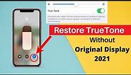 How to restore True Tone on iPhone without original screen!Restore True Tone on Copy LCD too.