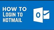 Hotmail Login Page | Login to Hotmail | Hotmail Sign in | Hotmail.com