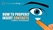 How to Properly Insert Contact Lenses