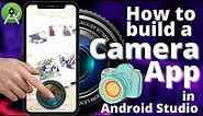 How to Build a Camera App in Android Studio | Simple Camera App (2022)