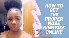 HOW TO GET THE PROPER SIZE NOSE RING