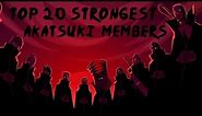 Top 20 Strongest Akatsuki Members