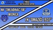 NK "Omladinac '68" Mionica - FK "Omazići 1937" -- 1. KOLO 1. LIGE TK