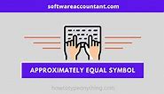 6 Ways to Type Approximately Equal Symbol (≈) in Word/Excel - Software Accountant