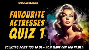 Favourite Actresses Quiz Part 1: Name The Actresses From The Clues!