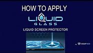 How To Install Liquid Glass Screen Protector - Wipe Version