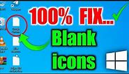 How to Fix Blank White Desktop Shortcut Icons in Windows 10/11 | Easy Solutions for a Clean Desktop
