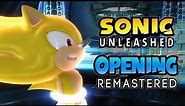 Sonic Unleashed - High Res Opening - Non-Cropped - Remastered
