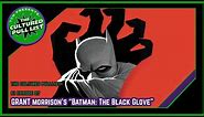Grant Morrison's "Batman: The Black Glove"