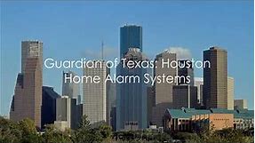 Guardian of Texas Houston Home Alarm System