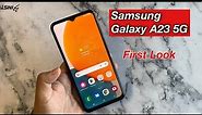 Galaxy A23 5G First Look Boost Mobile / Metro By T-Mobile new device