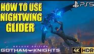 How to Use Nightwing Glider GOTHAM KNIGHTS Nightwing Glider | Gotham Knights Flying Trapeze Gameplay