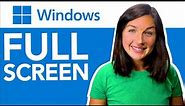 Windows PC: How to Go Full Screen or Enter Full Screen Mode in Windows OS