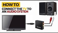 How to connect TV to RCA Audio System | Optical to RCA