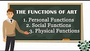 The Functions of Art | Art Appreciation