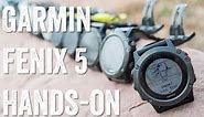 GARMIN FENIX 5: HANDS-ON DETAILS!