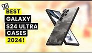 15 Best Galaxy S24 Ultra Cases 2024!🔥🔥 (Part 1) Protective | Rugged | Clear | Magnetic etc✅