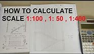 USE OF SCALE IN DRAWING | HOW TO CALCULATE SCALE 1:100 , 1:50 , 1:400