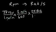 How To Convert From RPM to Rad s or Revolutions Per Minute to Radians Per Second