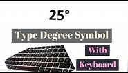 How To Type Degree Symbol With Your Keyboard | How To Find and Write Degree Symbol On Your Key Board