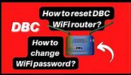 DBC WiFi Router reset & password change. {XpON Wired Fiber Router Model :- HGX-323RGW-BC}