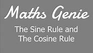 The Sine Rule and The Cosine Rule