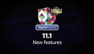What's New In Digital Factory v11.1!