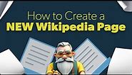 Demystifying Wikipedia: How to Create A New Page