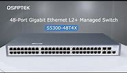 48-Port Gigabit Ethernet L2+ Managed Switch S5300-48T4X | QSFPTEK