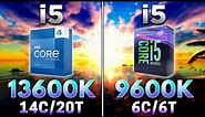 Core i5 13600K vs Core i5 9600K | PC Gameplay Tested (5 Years Difference)