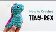 TINY-REX Crochet Tutorial · Easy Beginner, Fast, No-Sew DIY · Free Amigurumi Pattern