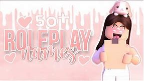 50+ ROLEPLAY NAMES! ll clxmsychloe