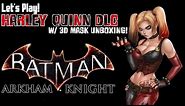 Let's Play | Batman: Arkham Knight! - "Harley Quinn DLC!" (w/ 3D Printed Helmet Unboxing!)