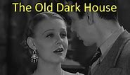 "The Old Dark House" - 1932 - Gloria Stuart