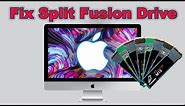 How To: Fix A Split Fusion Drive on iMac [High Sierra | MacOS Mojave]