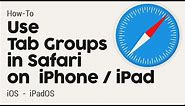 iOS 15: How to use tab groups in Safari on iPhone or iPad
