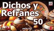 50 DICHOS Y REFRANES parte 27