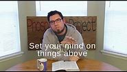 Set your mind on things above | Colossians 3:2 | One Verse devotional