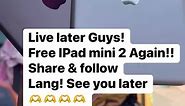 Live later Guys!Free IPad mini 2 Again!!Share & follow Lang! See you later 🫶🫶🫶🫶 | ZK Gadgets PH