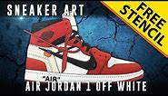 Sneaker Art: Air Jordan 1 Off White w/ Downloadable Stencil