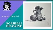 How to do a Scribble Drawing - a quick tutorial