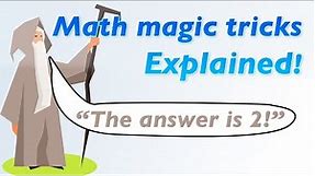 Incredible Math Magic Tricks - Explained!