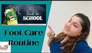 Back to School Foot Care Routine