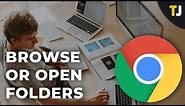 How to Browse and Open Folders and Files with Google Chrome