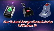 How To Install Secugen Biometric Device In Windows 10
