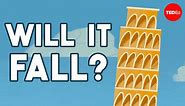 Why doesn’t the Leaning Tower of Pisa fall over?