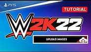 WWE 2K22 - How to upload Logos, Face Images and more - Full Tutorial Community Creations #WWE2k22