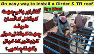 Girder and TR roof | How to put a girder and TR roof