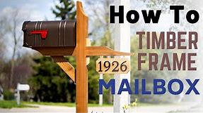 How To Make A Timber Frame Mailbox // DIY Home Improvement